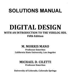 [Soultion Manual] Digital Design: With an Introduction to the Verilog HDL (5th Edition) - Pdf